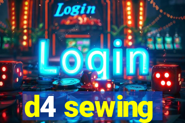 d4 sewing